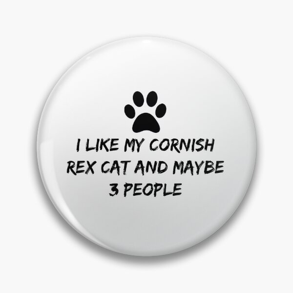 Item preview, I like My CORNISH REX Cat and Maybe 3 People  - funny cornish rex present  for cornish rex lovers designed and sold by NewDayDesigns.