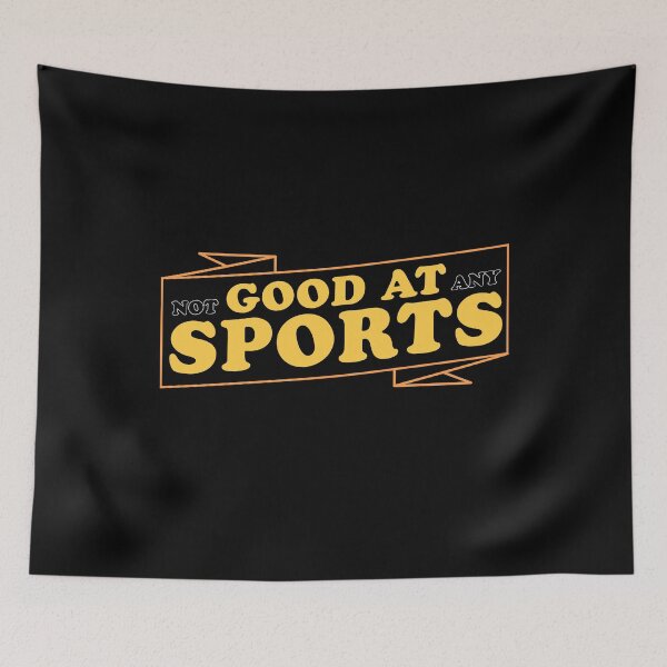 Item preview, Not Good At Any Sports Funny Not Athletic Quote Hate Sports Humor designed and sold by sillyquestions.