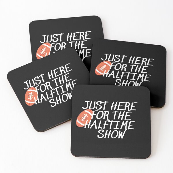 Item preview, Just Here For The Halftime Show designed and sold by Gmaish.