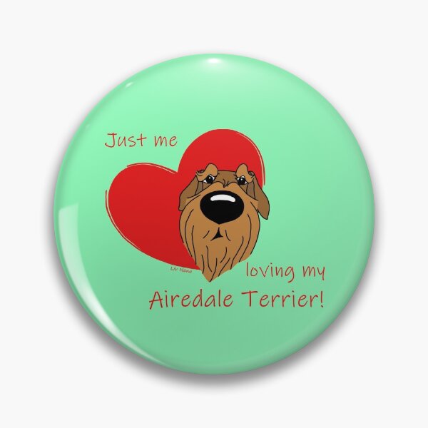Item preview, Just me loving my Airedale Terrier designed and sold by LivHana.
