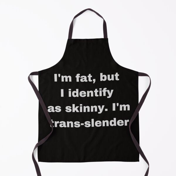 Item preview, Fat, Skinny, Transgender Joke designed and sold by Felicity-K.