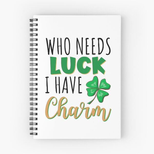 Item preview, Who Needs Luck? I have Charm. Cute Shamrock theme for Kids In St. Patrick's Day designed and sold by kongju.