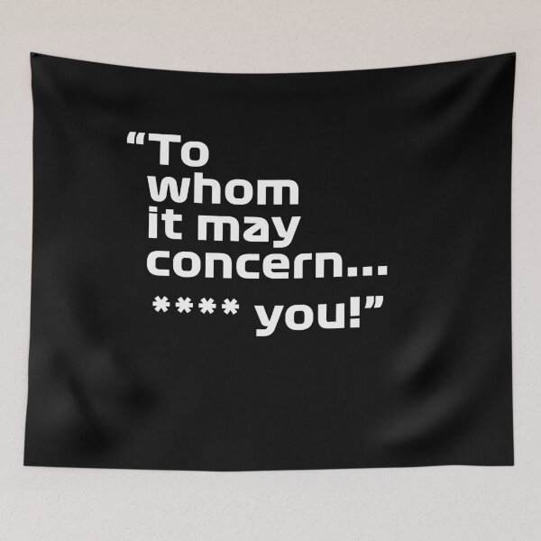 Item preview, To whom it may concern **** you designed and sold by andreanastasio.