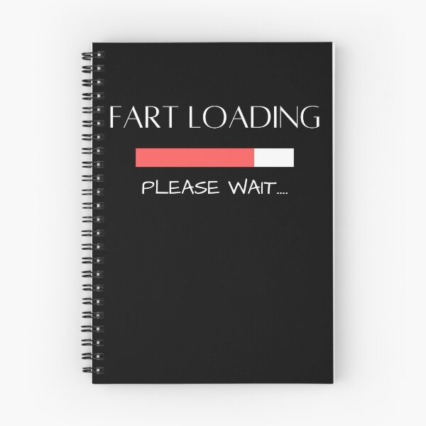 Item preview, Farts Loading Please Wait Funny Quotes Farting Gifts For  designed and sold by arteesy.