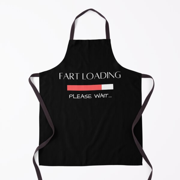 Item preview, Farts Loading Please Wait Funny Quotes Farting Gifts For designed and sold by arteesy.