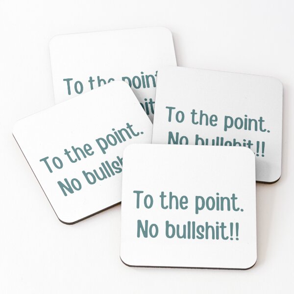 Item preview, To the point, no bullshit. - grey text design designed and sold by DrawingBoard.
