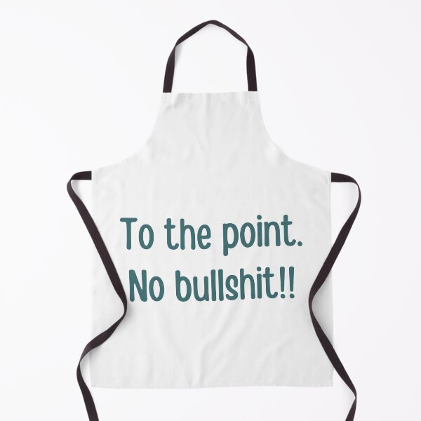 Item preview, To the point, no bullshit. - grey text design designed and sold by DrawingBoard.