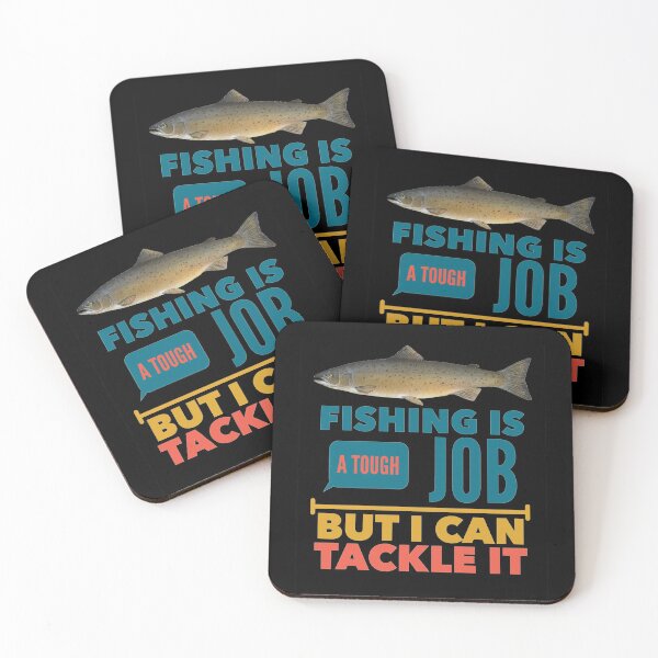 Item preview, Fishing Is Tough Job But I Can Tackle It designed and sold by SunfullyYours.