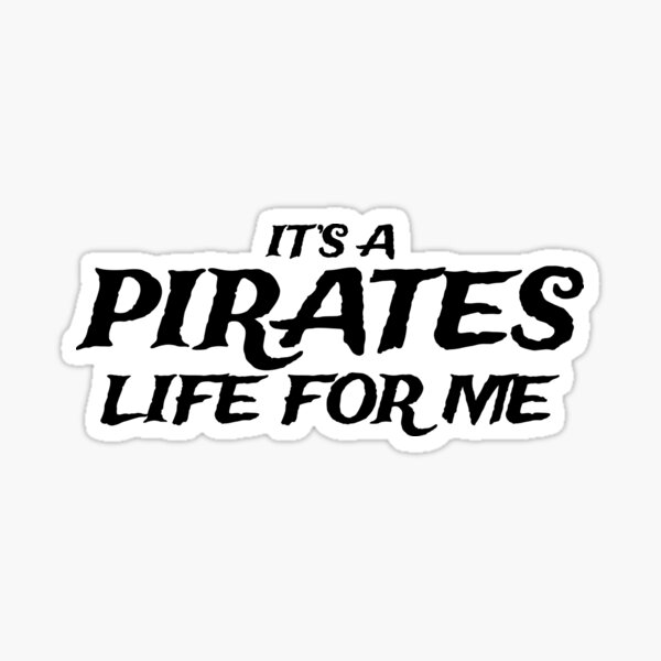 Pirate Life' Sticker