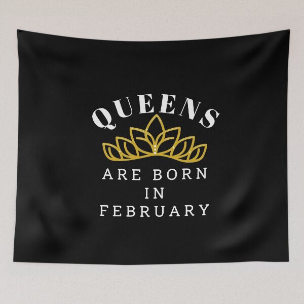 Item preview, Queens Are Born In February designed and sold by SunfullyYours.
