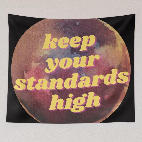 Item preview, Keep Your Standards High designed and sold by wilder-mind.