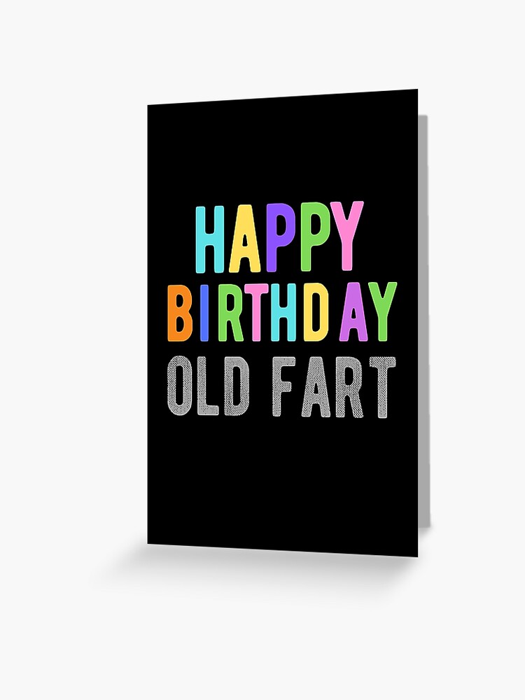 Happy Birthday Farty Pants Greeting Card