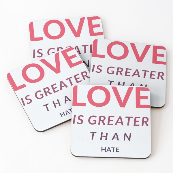 Item preview, Love Is Greater Than Hate  designed and sold by CreativeTshirt1.