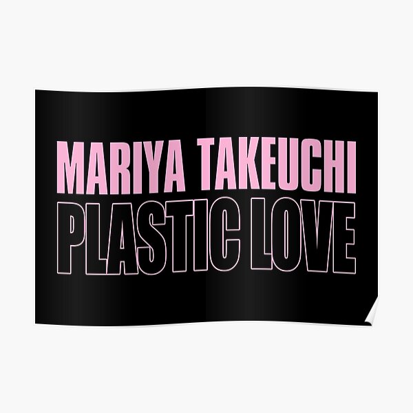 Plastique Love Mariya Takeuchi Poster By Arvillaino Redbubble 