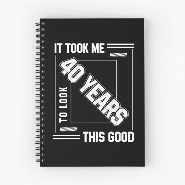 Item preview, It Took Me 40 Year To Look This Good - 40th Birthday Gift designed and sold by DiogoCalheiros.