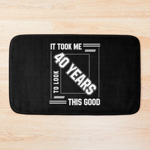 Item preview, It Took Me 40 Year To Look This Good - 40th Birthday Gift designed and sold by DiogoCalheiros.
