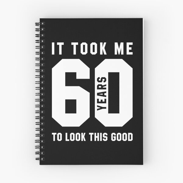 Item preview, It Took Me 60 Year To Look This Good - 60th Birthday Gift designed and sold by DiogoCalheiros.
