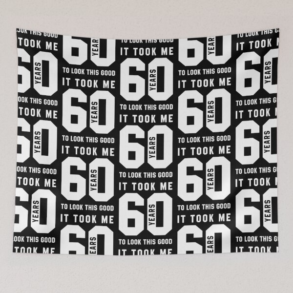 Item preview, It Took Me 60 Year To Look This Good - 60th Birthday Gift designed and sold by DiogoCalheiros.