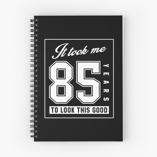 Item preview, It Took Me 85 Year To Look This Good - 85th Birthday Gift designed and sold by DiogoCalheiros.