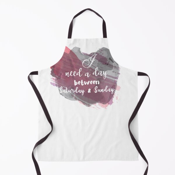 Item preview, I Need A Day Between Saturday & Sunday  designed and sold by Anzarr.
