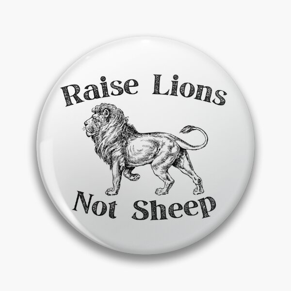 Item preview, Raise Lions Not Sheep Design 1 designed and sold by SweetAndSpice.