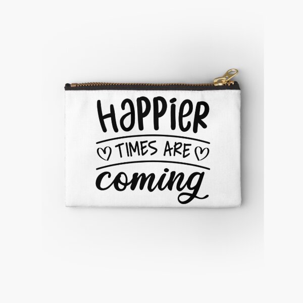 Item preview, Happier Times Are Coming designed and sold by ClaudiaGrosso.