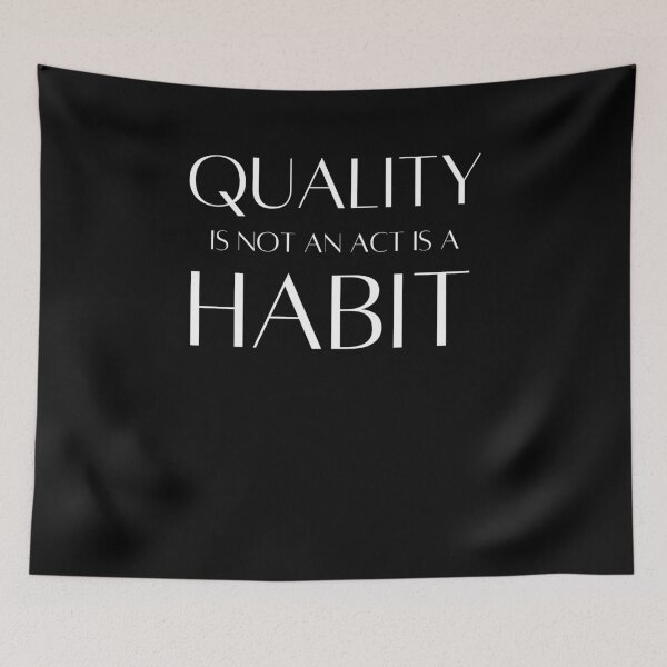 Item preview, Quality Is Not An Act Is A Habit  designed and sold by arteesy.