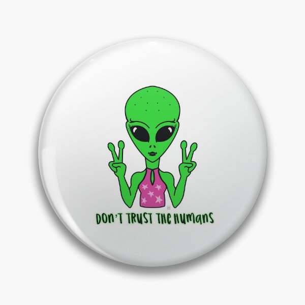 Item preview, Alien don’t trust the humans designed and sold by Anastasia Toska.