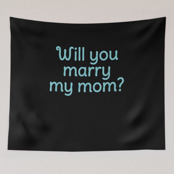 Item preview, Will You Marry My Mom Marriage Proposal And Engagement  designed and sold by ninapfvu.