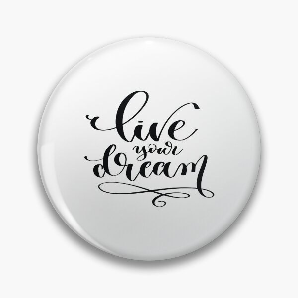 Item preview, Live Your Dream designed and sold by GoodVibesWX9.