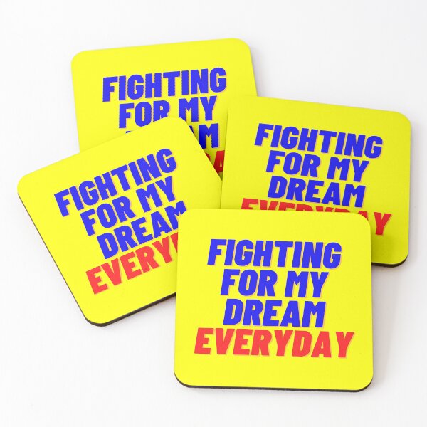 Item preview, FIGHTING FOR MY DREAM EVERYDAY designed and sold by Wise-Words-4U.