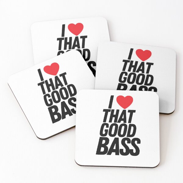 Item preview, I Love That Good Bass designed and sold by HY2ROGEN.