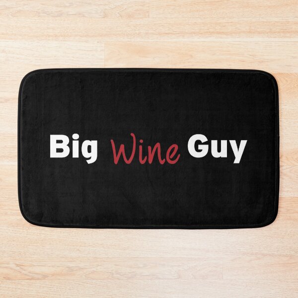 Item preview, Big Wine Guy designed and sold by n0madd.