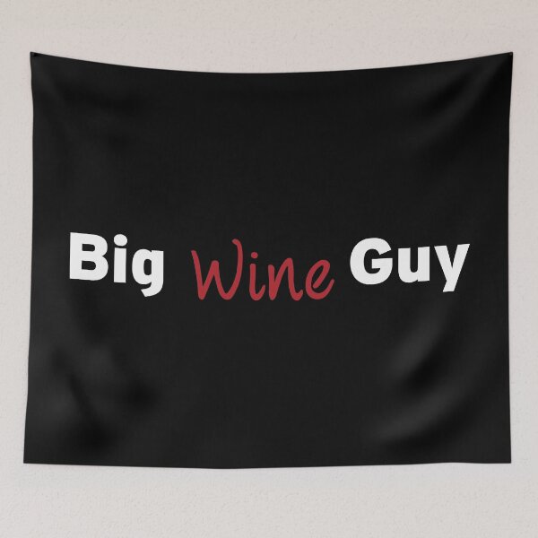 Item preview, Big Wine Guy designed and sold by n0madd.