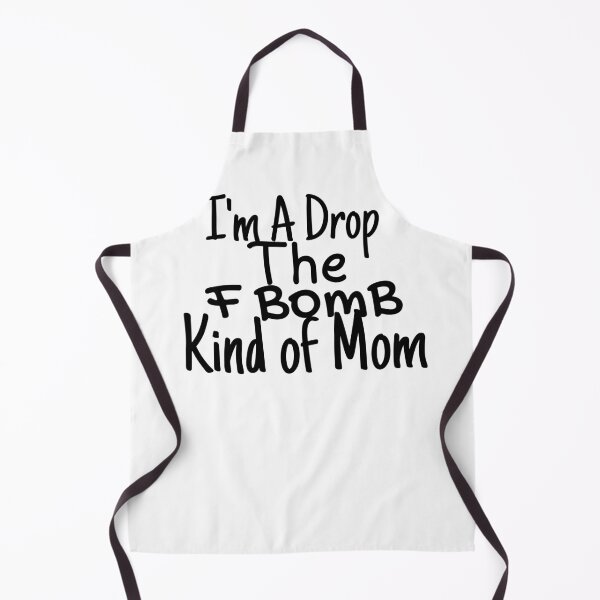 Item preview, I'm A Drop The F Bomb Kind of Mom Funny Shirts For Mom Moms Who Cuss Funny Mom Tshirts Inappropriate Sayings Mother Gifts designed and sold by PIXEcompany.