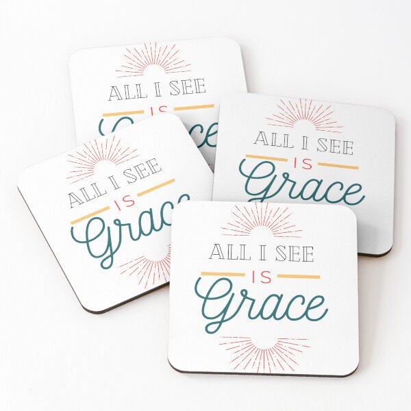 Item preview, All I See Is Grace designed and sold by ZOOP ART.