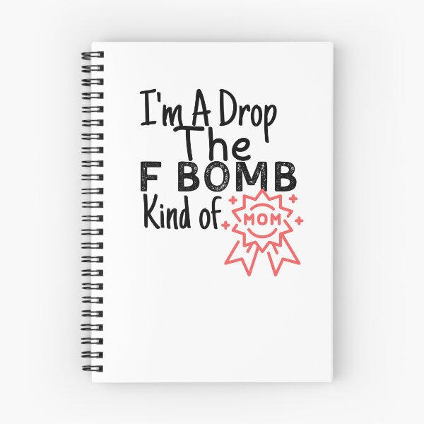 Item preview, I'm A Drop The F Bomb Kind of Mom Funny Shirts For Mom Moms Who Cuss Funny Mom Tshirts Inappropriate Sayings Mother Gifts designed and sold by PIXEcompany.