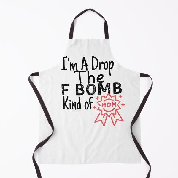 Item preview, I'm A Drop The F Bomb Kind of Mom Funny Shirts For Mom Moms Who Cuss Funny Mom Tshirts Inappropriate Sayings Mother Gifts designed and sold by PIXEcompany.