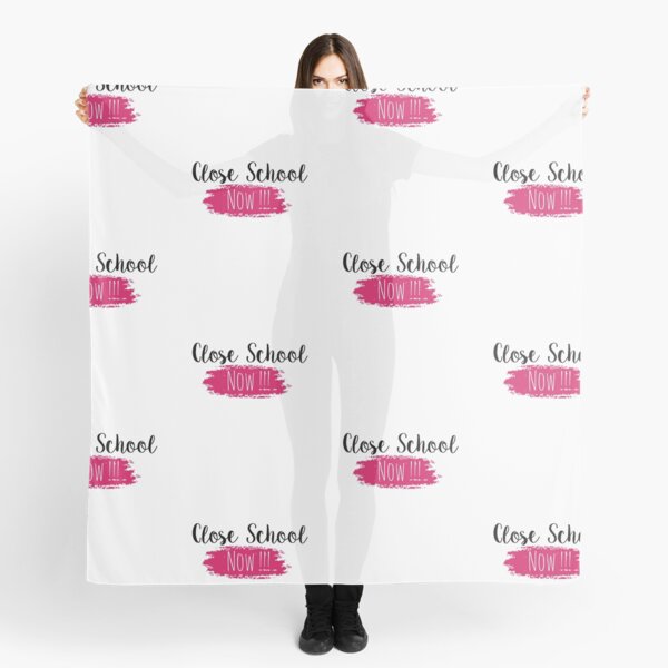 now close school Scarf