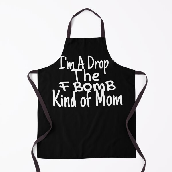 Item preview, I'm A Drop The F Bomb Kind of Mom Funny Shirts For Mom Moms Who Cuss Funny Mom Tshirts Inappropriate Sayings Mother Gifts designed and sold by PIXEcompany.