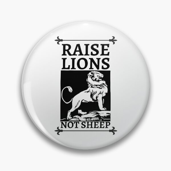 Item preview, Raise Lions Not Sheep Design 10 designed and sold by SweetAndSpice.