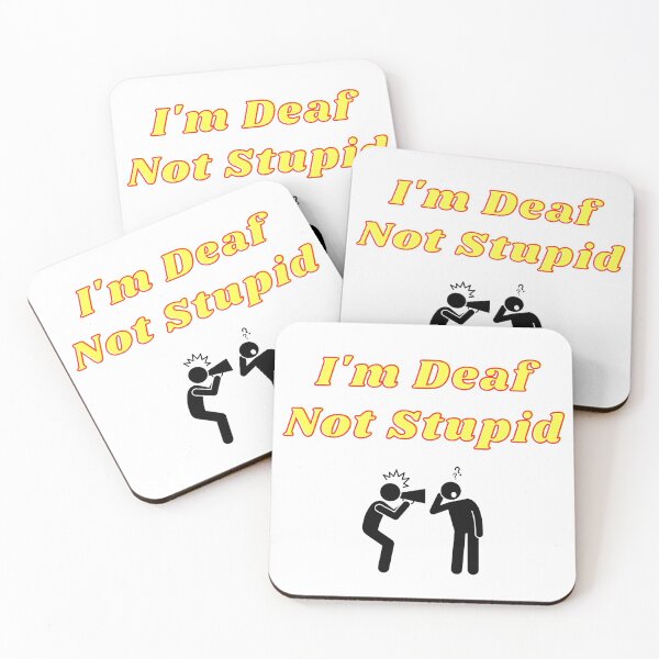 Item preview, Im Deaf, Not Stupid designed and sold by HRVY  Clarke.