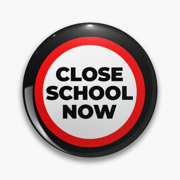 Item preview, Close school now inside no entry sign designed and sold by EnjoyMyTees.