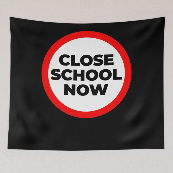 Item preview, Close school now inside no entry sign designed and sold by EnjoyMyTees.