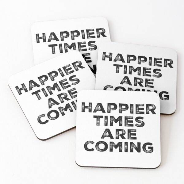 Item preview, Happier Times Are Coming designed and sold by hax28.