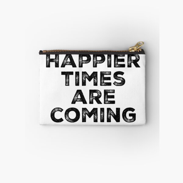 Item preview, Happier Times Are Coming designed and sold by hax28.