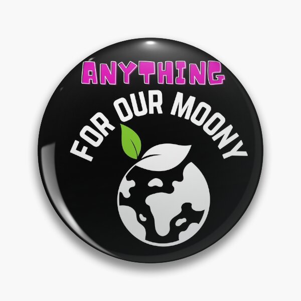 Item preview, Anything for Our Moony designed and sold by CreativeTshirt1.