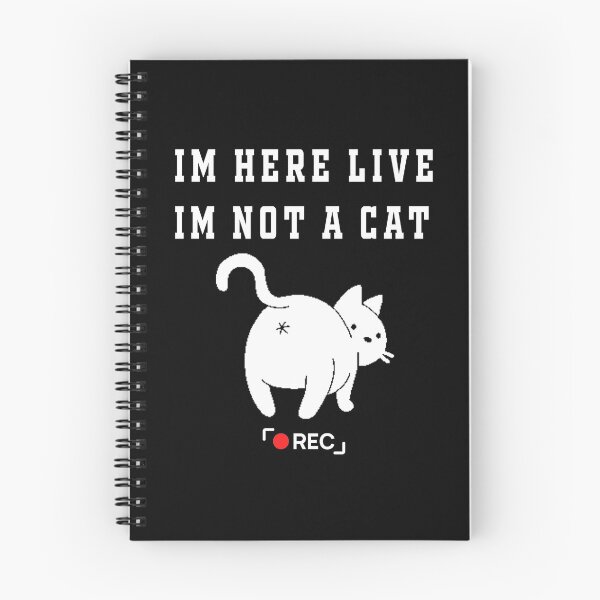 Item preview, I'm here live, I'm not a cat designed and sold by Hamadax.