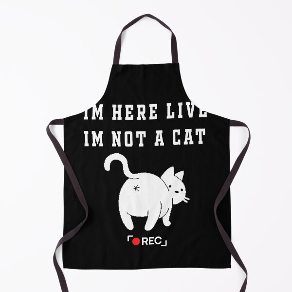 Item preview, I'm here live, I'm not a cat designed and sold by Hamadax.