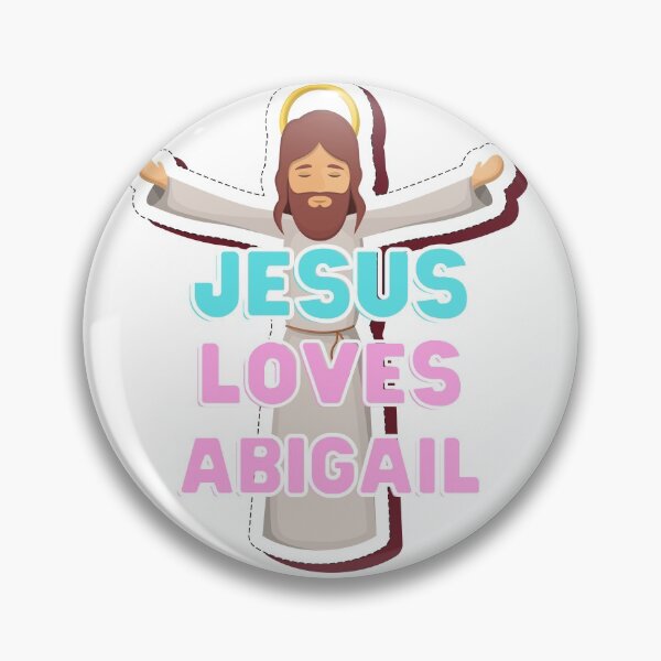 Item preview, Jesus Loves Abigail designed and sold by Sheen-designs.